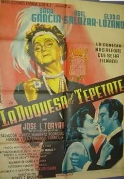 La duquesa del Tepetate - постер
