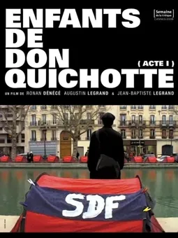 Enfants de Don Quichotte (Acte 1) - постер