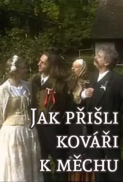 Jak prisli kovári k mechu - постер