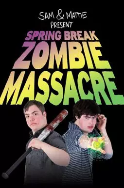 Spring Break Zombie Massacre - постер