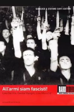 All'armi, siam fascisti! - постер