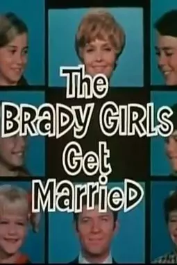 The Brady Girls Get Married - постер