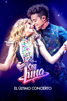 Soy Luna: El último concierto - постер