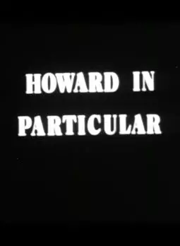Howard in Particular - постер