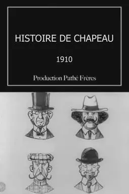 Histoire de chapeaux - постер