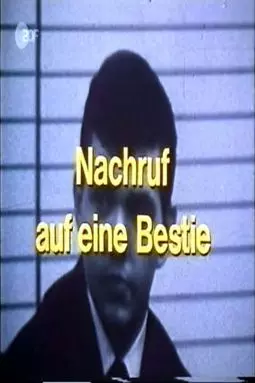 Nachruf auf eine Bestie - постер