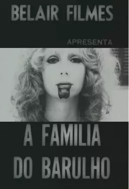 A Família do Barulho - постер