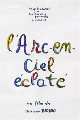 L'arc-en-ciel éclaté - постер