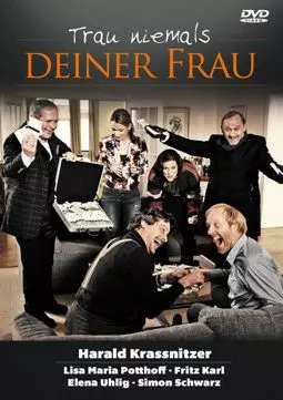 Trau niemals deiner Frau - постер