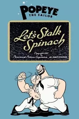 Let's Stalk Spinach - постер