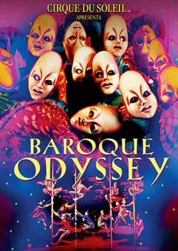 Cirque du Soleil - Baroque Odyssey - постер