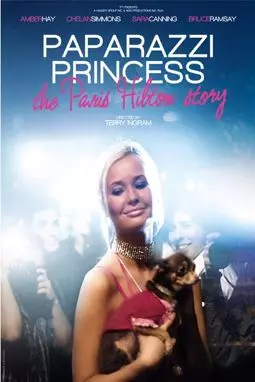 Paparazzi Princess: The Paris Hilton Story - постер