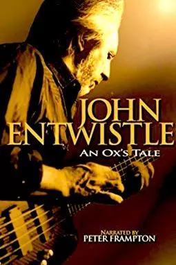 An Ox's Tale: The John Entwistle Story - постер