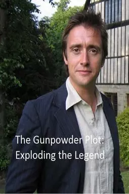 The Gunpowder Plot: Exploding the Legend - постер