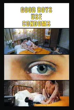 Good Boys Use Condoms - постер