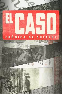 Эль Касо. Хроника событий - постер