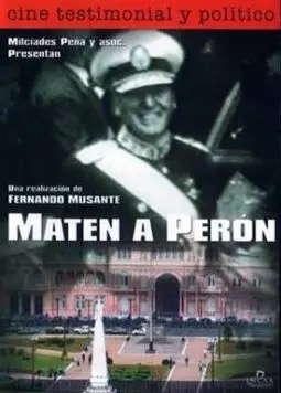 Maten a Perón - постер