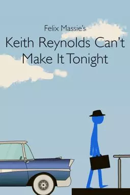 Keith Reynolds Can't Make It Tonight - постер