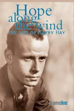 Hope Along the Wind: The Story of Harry Hay - постер