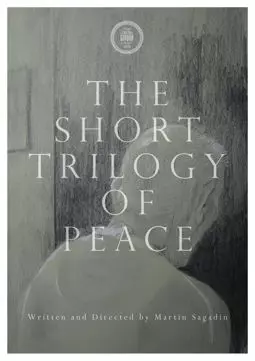 The Short Trilogy of Peace - постер