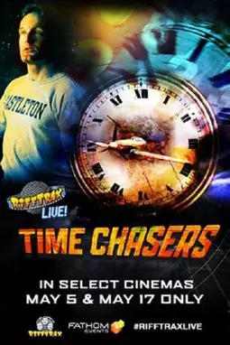 RiffTrax Live: Time Chasers - постер