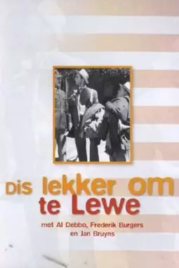 Dis Lekker om te Lewe - постер