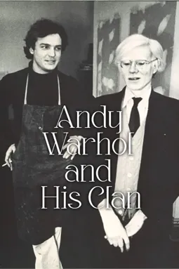 Andy Warhol and his Clan - постер