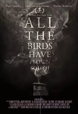 All the Birds Have Flown South - постер