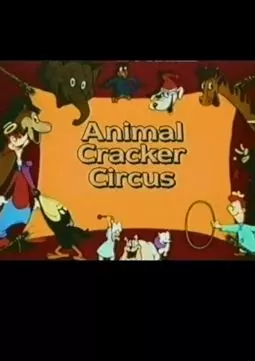 Animal Cracker Circus - постер