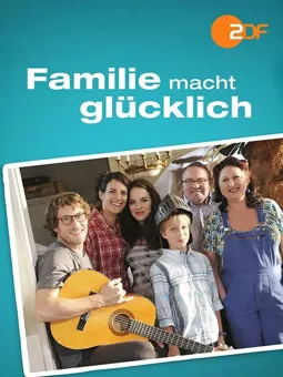 Familie macht glücklich - постер