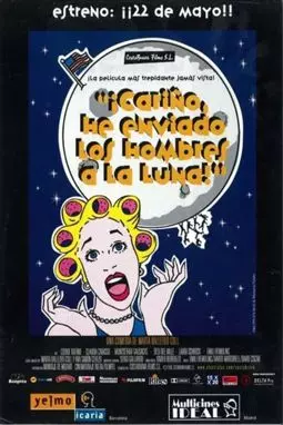Cariño, he enviado a los hombres a la luna - постер