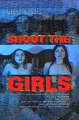 Shoot the Girls - постер