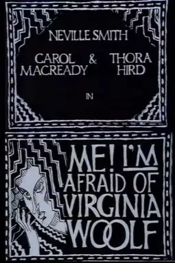 Me! I'm Afraid of Virginia Woolf - постер