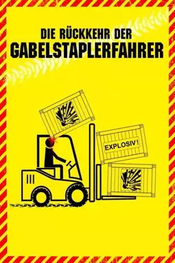 Die Rückkehr der Gabelstaplerfahrer - постер