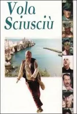 Vola Sciusciù - постер