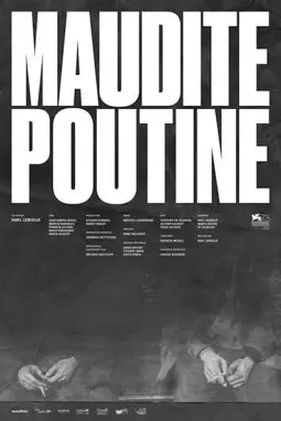 Maudite Poutine - постер