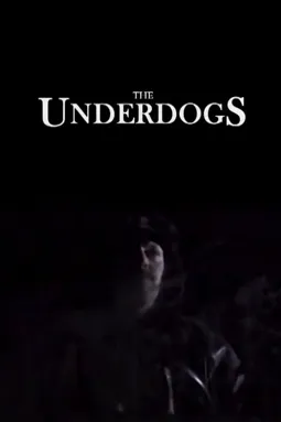 The Underdogs - постер