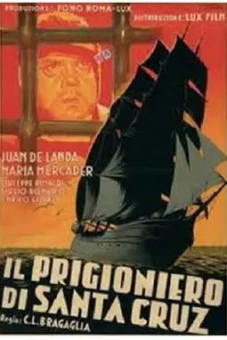 Il prigioniero di Santa Cruz - постер