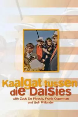 Kaalgat Tussen die Daisies - постер