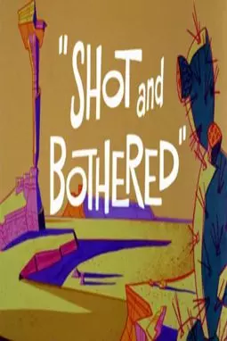 Shot and Bothered - постер