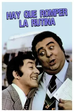 Hay que romper la rutina - постер