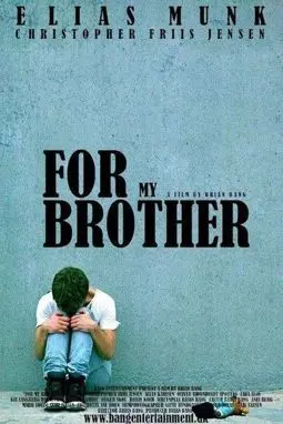 For Min Brors Skyld - постер
