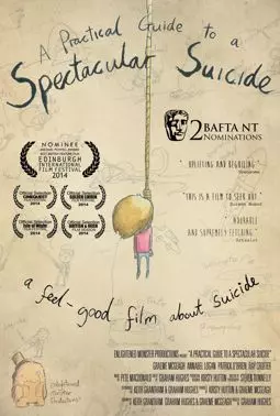 A Practical Guide to a Spectacular Suicide - постер