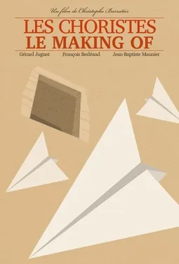 Les Choristes: Le making of - постер