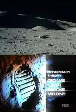 Conspiracy Theory: Did We Land on the Moon? - постер