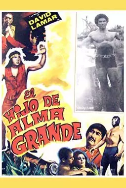 El hijo de Alma Grande - постер