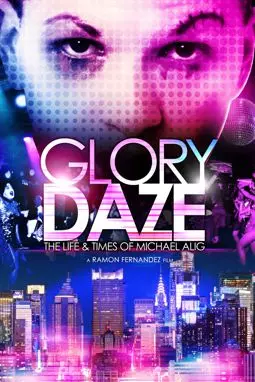 Glory Daze: The Life and Times of Michael Alig - постер