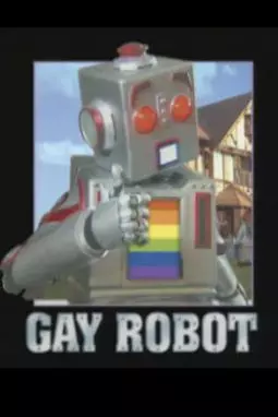 Gay Robot - постер