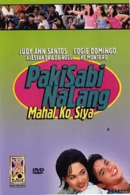 Pakisabi na lang... Mahal ko siya - постер