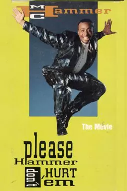 Please Hammer, Don't Hurt 'Em: The Movie - постер